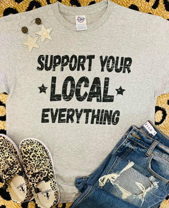 Support Local Everything Tee - In Stock
