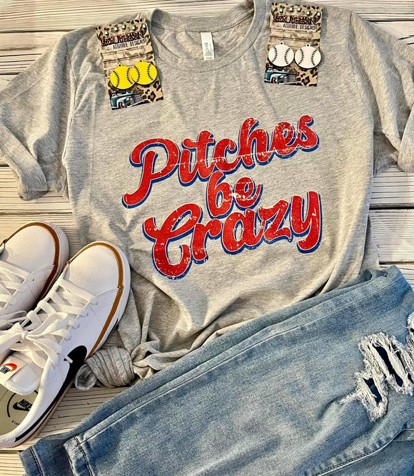 Pitches be Crazy Tee - Ships in 1-2 weeks- excluded from discounts